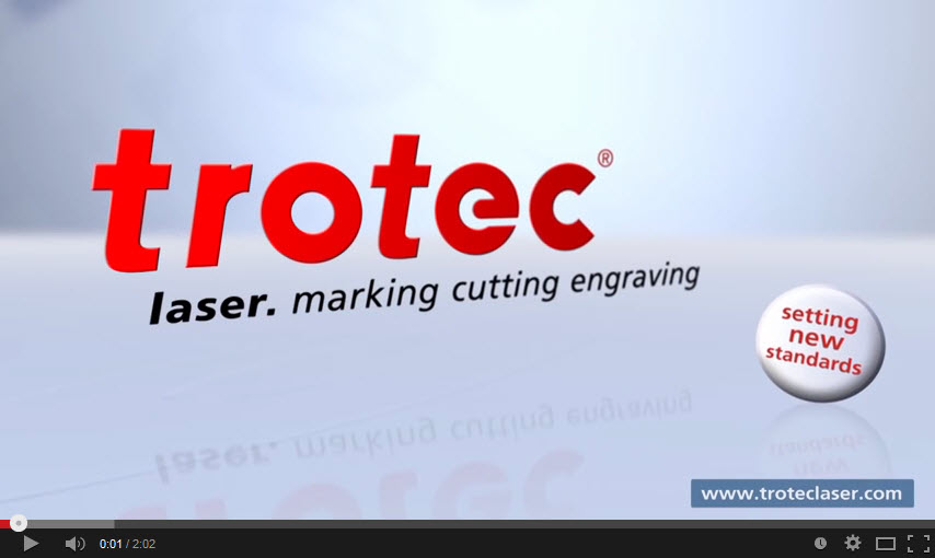 Click Here to visit trotec on YouTube